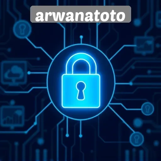 Pentingnya Keamanan dan Privasi di Arwanatoto